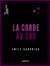 La Corde au cou