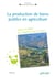 Production de biens publics en agriculture (La) (ePub) - Quelle prise en compte par la PAC ?
