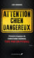 Attention chien dangereux - Une histoire horrifique qui doit être racontée