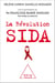 La Révolution sida