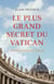 Le plus grand secret du Vatican - Crimes sexuels et Église