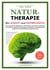 Naturtherapie bei Angst und Depression - Die erstaunliche Wirkung von Heilkräutern, gesunder Ernährung und anderen natürlichen Therapien auf Gehirn und Stimmung im Vergleich zu herkömmlichen Antidepressiva