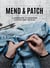 Mend & Patch - A handbook to repairing clothes and textiles