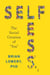 Selfless - The Social Creation of “You”