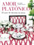 Amor platónico - El arte de decorar la mesa