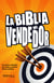 La biblia del vendedor - Las mejores estrategias para captar y conservar clientes rentables