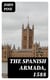 The Spanish Armada, 1588 - The Tapestry Hangings of the House of Lords Representing the Several Engagements Between the English and Spanish Fleets