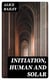 Initiation, Human and Solar