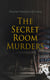 The Secret Room Murders