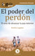 GuíaBurros El poder del perdón - El arte de alcanzar la paz interior