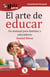 GuíaBurros El arte de educar - Un manual para familias y educadores