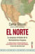 El Norte.La epopeya olvidada de la Norteamérica hispana