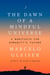 The Dawn of a Mindful Universe - A Manifesto for Humanity's Future