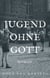 Jugend ohne Gott - Roman