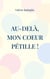 Au-delà, mon coeur pétille !