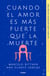 Cuando el amor es más fuerte que la muerte