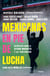 Mexicanas en pie de lucha - Pese al gobierno machista, las violencias y el patriarcado