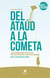 Del ataúd a la cometa - Las personas felices no nacemos, nos hacemos