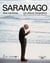 Saramago. Sus nombres. Un álbum biográfico - Edición de Alejandro García Schnetzer y Ricardo Viel