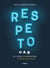 Respeto. El sexo con sentido - No te quedes con las ganas
