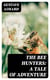 The Bee Hunters: A Tale of Adventure