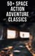 50+ Space Action Adventure Classics - Intergalactic Wars, Alien Attacks & Sci-Fi Novels: The War of the Worlds, Across the Zodiac…