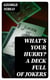 What's your hurry? A deck full of jokers