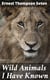 Wild Animals I Have Known