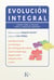 Evolución integral - Visiones sobre la realidad desde el paradigma emergente