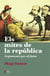 Els mites de la república - Arguments per al futur