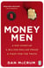 Money Men - A Hot Startup, A Billion Dollar Fraud, A Fight for the Truth