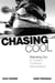 Chasing Cool - Standing Out in Today's Cluttered Marketplace