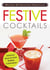 Holiday Entertaining Essentials: Festive Cocktails - Delicious  ideas for easy holiday celebrations