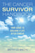The Cancer Survivor Handbook - Your Guide to Building a Life After Cancer