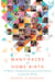 The Many Faces of Home Birth - 25 Honest, Firsthand Accounts from Parents around the World