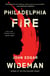 Philadelphia Fire - A Novel