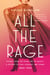 All the Rage - Stories from the Frontline of Beauty: A History of Pain, Pleasure, and Power: 1860-1960