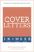 Cover Letters In A Week - Write A Great Covering Letter In Seven Simple Steps
