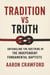 Tradition vs Truth: Untangling the Doctrine of the Independent Fundamental Baptists