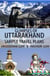 Glimpses of Uttarakhand: Sample Travel Plans - Pictorial Travelogue, #11