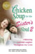 Chicken Soup for the Sister's Soul 2 - Celebrating Love and Laughter Throughout Our Lives