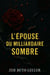 L'ESPOUSE DU MILLIARDAIRE SOMBRE - Milliardaire Russe, #1