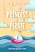 The Princess and the Pirate - A Fairy Tale Chapter Book Series for Kids