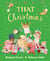 That Christmas - A heartwarming tale of a magical, unconventional Christmas