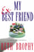My Ex-Best Friend - A Novel of Suburbia