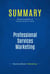 Summary: Professional Services Marketing - Review and Analysis of Schultz and Doerr's Book