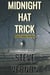 Midnight Hat Trick: Three Creepy Novellas