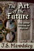 The Art of the Future: And Other Stories of Myrcia