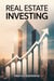 Real Estate Investing