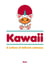 Kawaii - A Culture of Delicate Cuteness
